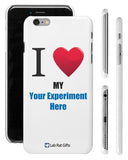 "I ♥ My (Your Experiment Here)" - Custom iPhone 6/6s Plus Case  - LabRatGifts - 1
