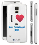 "I ♥ My (Your Experiment Here)" - Custom Samsung Galaxy S5 Case  - LabRatGifts - 1