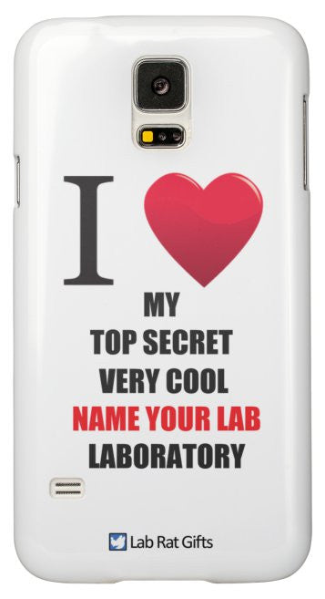 "I ♥ My Top Secret Very Cool (Name Your Lab) Laboratory" - Custom Samsung Galaxy S5 Case Default Title - LabRatGifts - 2