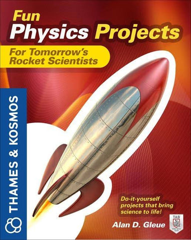 "Fun Physics for Tomorrow's Rocket Scientists" - Book  - LabRatGifts