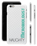 "Naughty Microbiologist" - iPhone 6/6s Plus Case  - LabRatGifts - 1